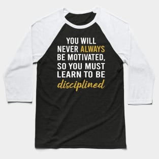 Best Motivational quotes For Work Baseball T-Shirt